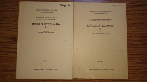 Dr. Psztornicky Lajos, Fazekas Klmn, dr. Redl Richrd, dr. Szirnyi Zoltn - Impulzustechnika I-II.