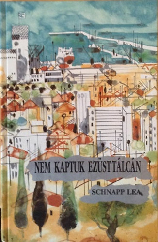 Schnapp Lea - Nem kaptuk ez�stt�lc�n