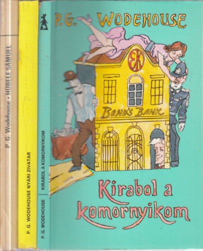 P. G. Wodehouse - 3 db. humor (Kirabol a komornyikom + Nyári zivatar + Hübele Sámuel)