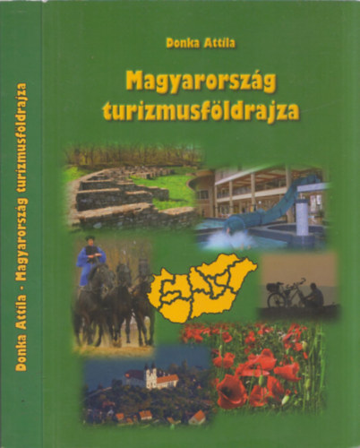 Donka Attila - Magyarország turizmusföldrajza