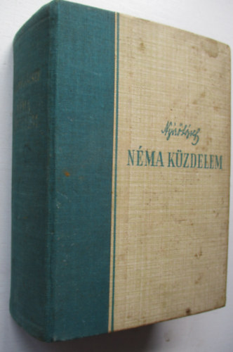 Nyírő József - Néma küzdelem (Első kiadás)