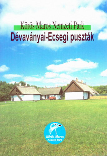 Kalivoda Bla, Weisz Zoltn - Dvavnyai-Ecsegi pusztk-Krs-Maros Nemzeti Park