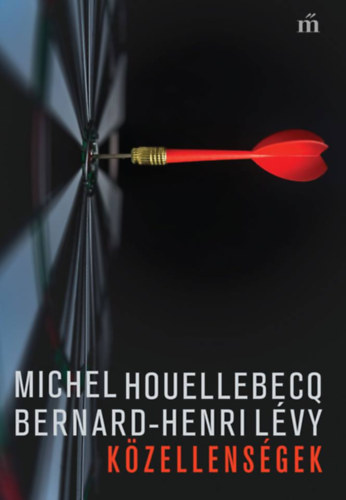 Michel Houellebecq, Bernard-Henri Lvy - Kzellensgek
