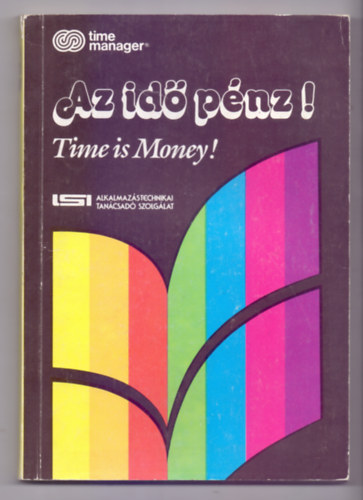 Constance Bernstein, Kaare Fjalland, Paul Hegedahl, Christopher Lane - Az id pnz! Time is Money!