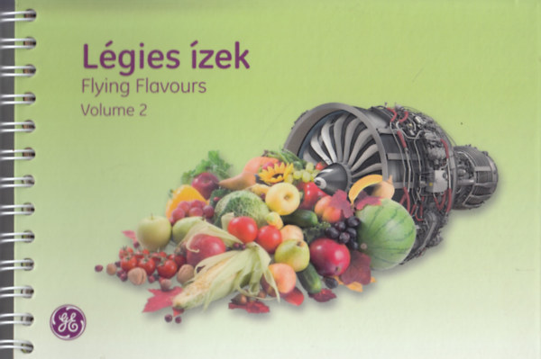 Kertsz Edith, Jak Klra, Billing Adrienn, Szikszay gnes, Szab Lszl, Kovssy Eszter, Timothy McQueen, Vadnai Kinga, Gilin Andrea - Lgies zek 2. - Flying Flavours 2.