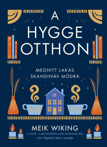 Wiking, Meik - A hygge otthon
