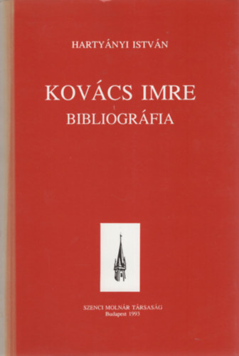 Harty�nyi Istv�n - Kov�cs Imre Bibliogr�fia
