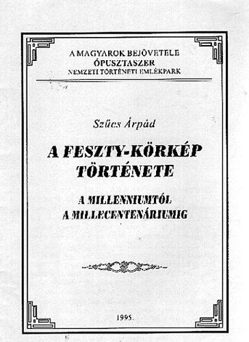 Szcs rpd - A Feszty-krkp trtnete