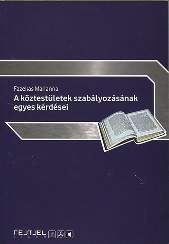 Fazekas Marianna - A kztestletek szablyozsnak egyes krdsei