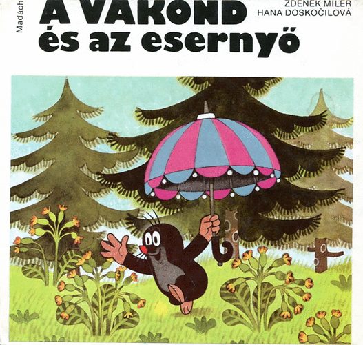 Zdenek Miler-Hana Doskocilov - A vakond s az eserny