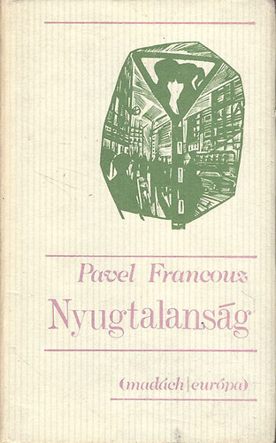 Pavel Francouz - Nyugtalans�g