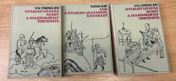 Tung Jüe, Vu Cseng-En - Nyugati utazás avagy a majomkirály története I-II. + Ami a nyugati utazásból kimaradt