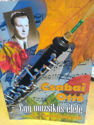 Csabai Ott - Egy muzsikus lete - nvallomsok