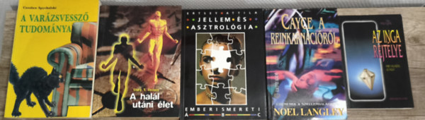 Paul Elling, Noel Langley, Ertsey Attila, Mary T. Brown, Czeslaw Spychalski - 5db ezoterikus tartalmű mű - Paul Elling-Az inga rejtéje, Noel Langley-Cayce a reinkarnációról, Ertsey Attila-Jellem és asztrológia, Mary T. Brown-A halál utáni élet, Spychalski-A varázsvessző tudománya