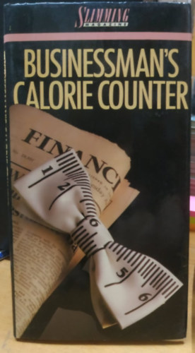 Sybil Greatbatch, Glynis McGuinness - Slimming Magazine: Businessman's Calorie Counter