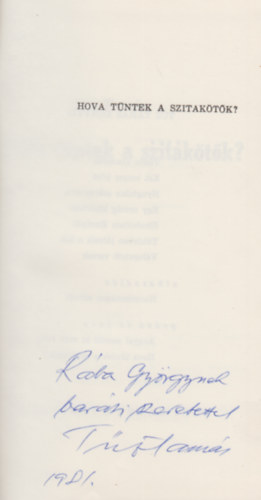 T�z Tam�s - Hova t�ntek a szitak�t�k?