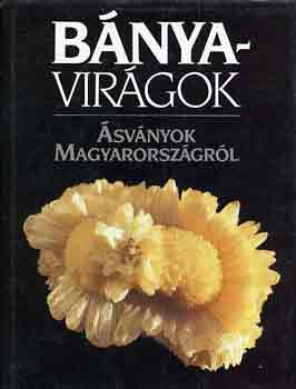 L�z�r Istv�n-Baksa Csaba - B�nyavir�gok-�sv�nyok Magyarorsz�gr�l