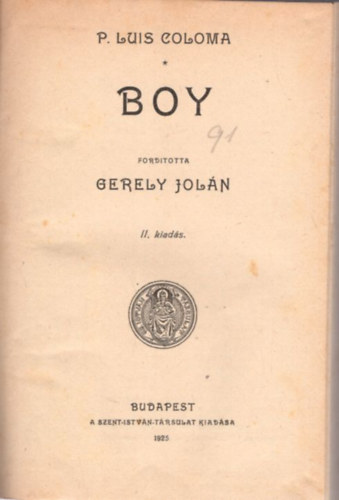 P. Luis Coloma, Gergely Jolán - Boy