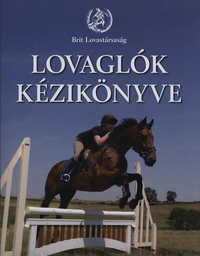 Bksi Jzsef (szerk.) - Lovaglk kziknyve