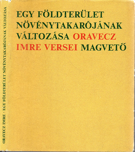 Oravecz Imre - Egy fldterlet nvnytakarjnak vltozsa