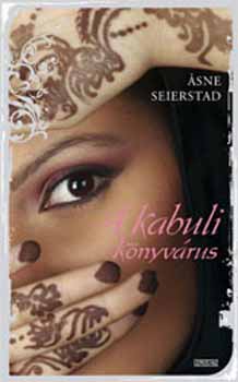 Asne Seierstad - A kabuli knyvrus