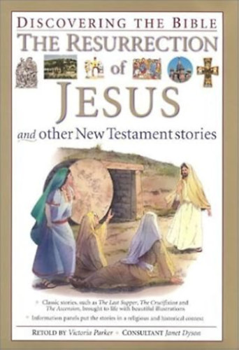Victoria Parker, Janet Dyson - "The Resurrection of Jesus and Other New Testament Stories (Discovering the Bible S.)