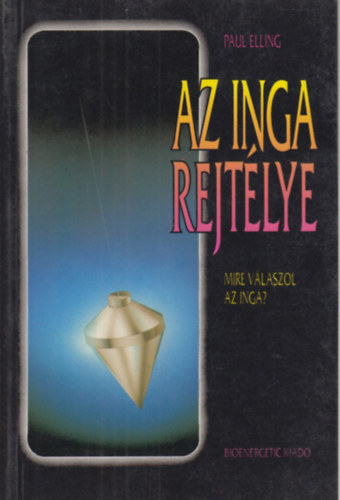 Paul Elling - Az inga rejtlye