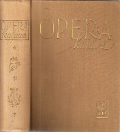 Balassa Imre-Gál György Sándor - Operakalauz (zenepéldákkal)
