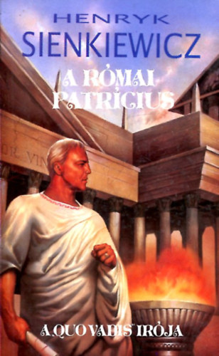 Henryk Sienkiewicz - A római patrícius