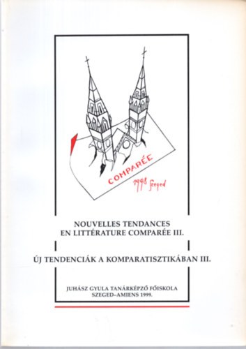 Nouvelles tendances en littrature compare III. - j tendencik a komparatisztikban III.