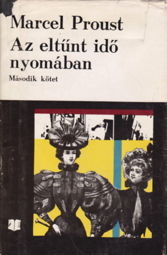 Marcel Proust - Az eltnt id nyomban II. - Bimbz lnyok rnykban