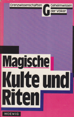Magische Kulte und Riten