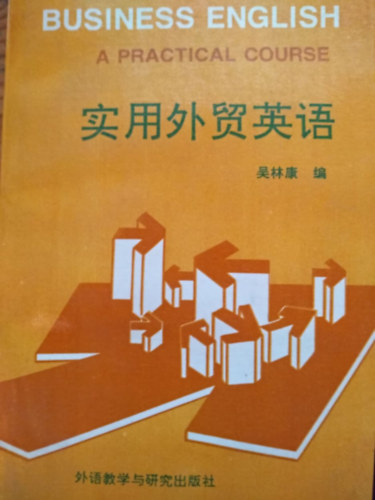 Business English - A Practical course (angol- knai nyelvknyv)