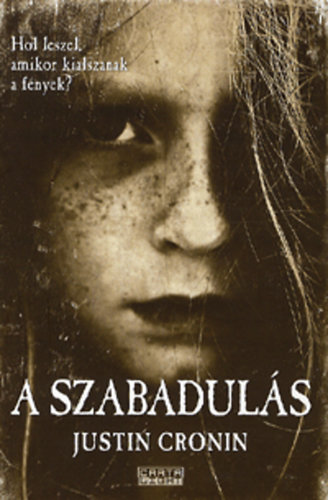 Justin Cronin - A szabaduls