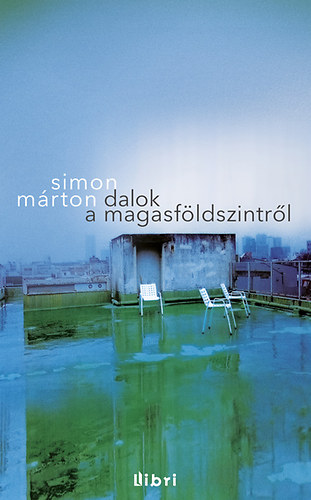 Simon Mrton - Dalok a magasfldszintrl