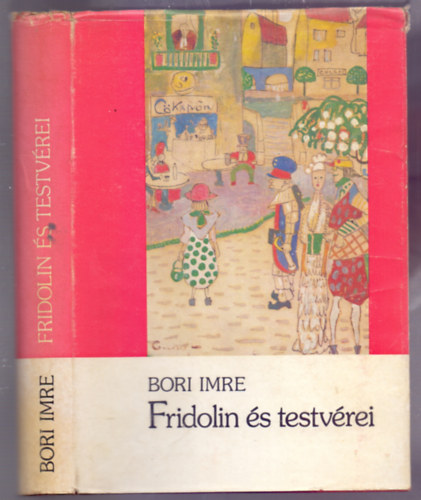 Bori Imre - Fridolin �s testv�rei (Tanulm�nyok)