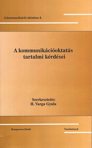 A kommunik�ci�oktat�s tartalmi k�rd�sei