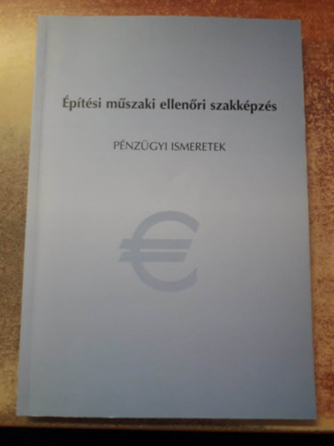 �p�t�si m�szaki ellen�ri szakk�pz�s - p�nz�gyi ismeretek