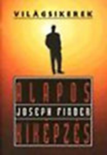 Joseph Finder - Alapos kik�pz�s (Vil�gsikerek)