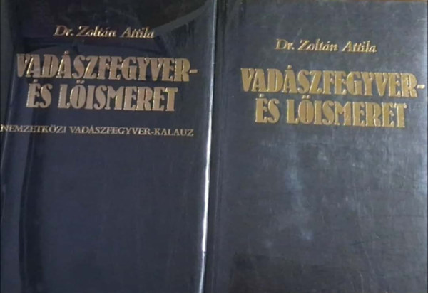 Dr. Zolt�n Attila - Vad�szfegyver- �s l�ismeret I-II.