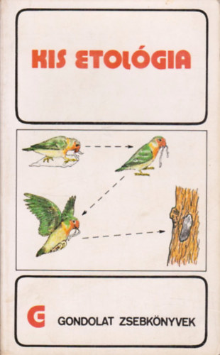 Cs�nyi Vilmos - Kis etol�gia (gondolat zsebk�nyvek)