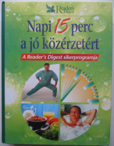 Törő Krisztina (szerk.) - Napi 15 perc a jó közérzetért