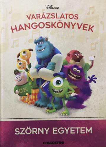 Walt Disney, DeAgostini - Szrny Egyetem (Varzslatos hangosknyvek 52.)
