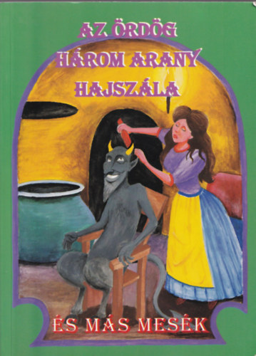Az rdg hrom arany hajszla s ms mesk