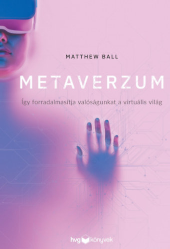 Ball, Matthew - Metaverzum