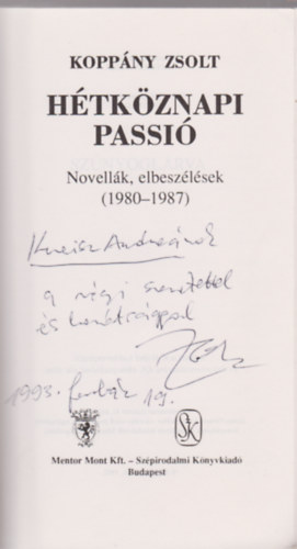 Kopp�ny Zsolt - H�tk�znapi passi� (Novell�k, elbesz�l�sek 1980-1987)