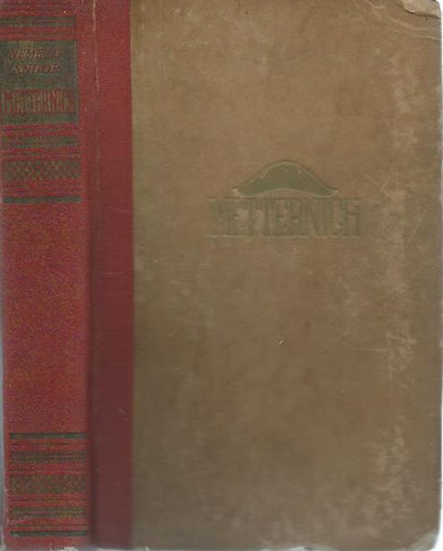 N�meth Andor - Metternich vagy a diplom�cia magas iskol�ja