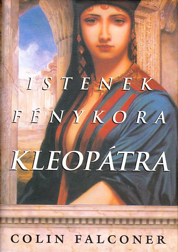 Falconer Colin - Kleoptra-Istenek fnykora