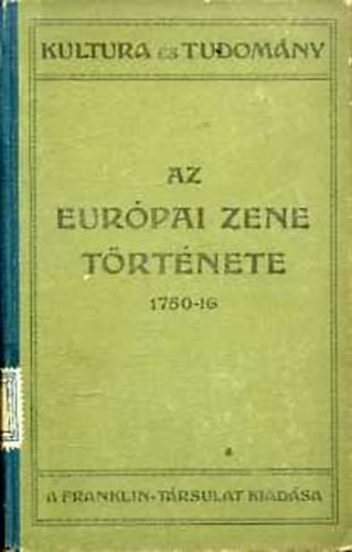 Molnár Antal - Az európai zene története 1750-ig