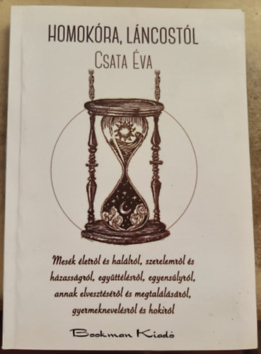 Csata Éva - Homokóra, láncostól